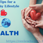 10 Tips for a Healthy Lifestyle